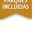 Entradas a los paques incluidas